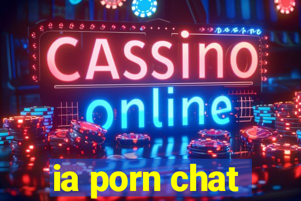 ia porn chat